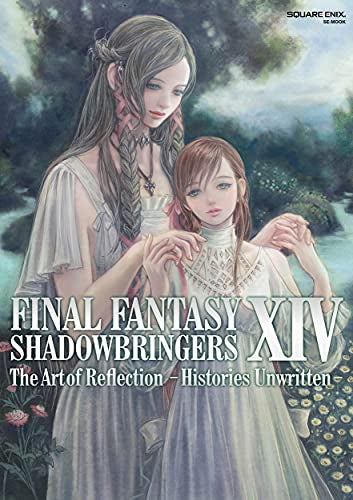 【画集】FINAL FANTASY XIV: SHADOWBRINGERS | The Art of Reflection - Histories Unwritten -