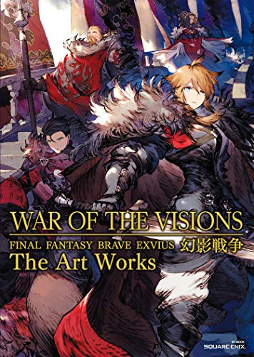 【画集】WAR OF THE VISIONS ファイナルファンタジー ブレイブエクスヴィアス 幻影戦争 The Art Works